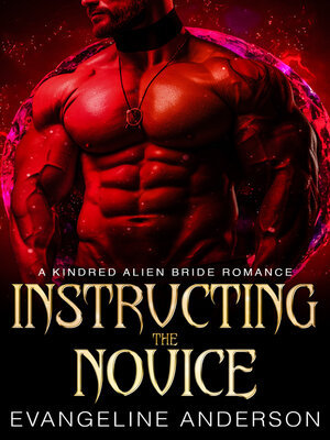Instructing the Novice...Book 12 of the Kindred Tales Series - ebook